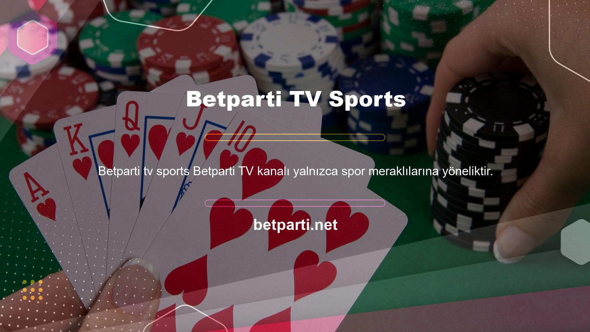 Betparti TV spor canlı maçları bölümü, izleyicilerin farklı spor dallarına ait ücretsiz canlı maçları izlemesine ve keyfini çıkarmasına olanak tanıyan ek bir alandır